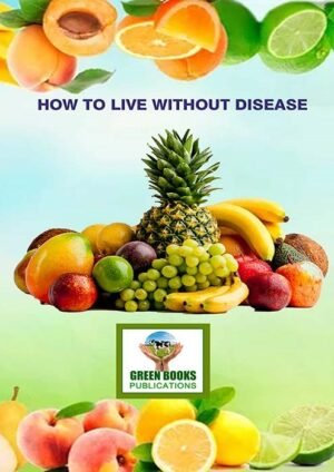 How To Live Without Disease